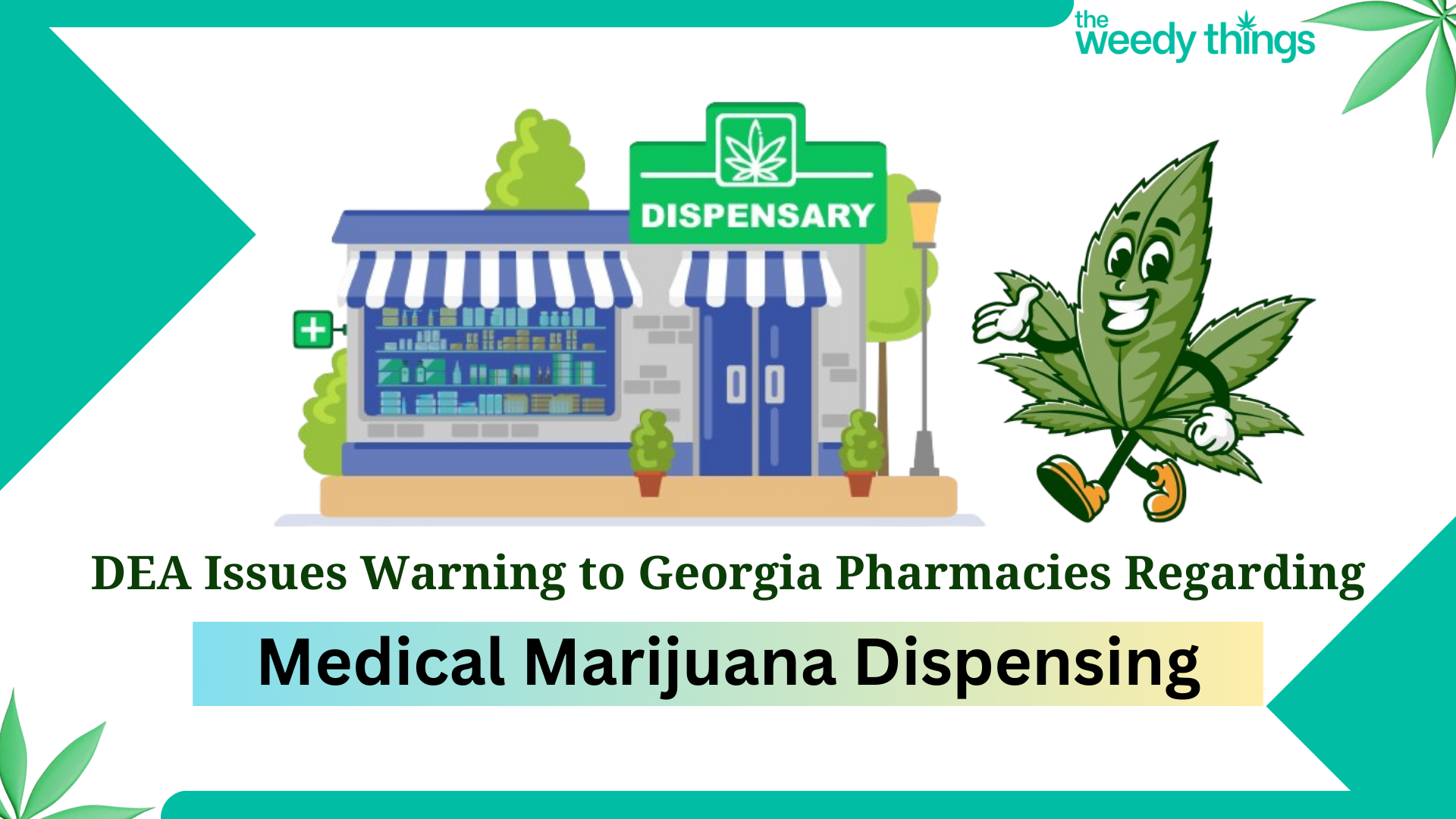 DEA Issues Warning to Georgia Pharmacies Regarding Medical Marijuana Dispensing