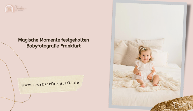 Magische Momente festgehalten Babyfotografie Frankfurt – Tourbier Fotografie